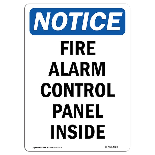 Safety Sign, OSHA Notice, 5" Height, Fire Alarm Control Panel Inside Sign, Portrait, 10PK